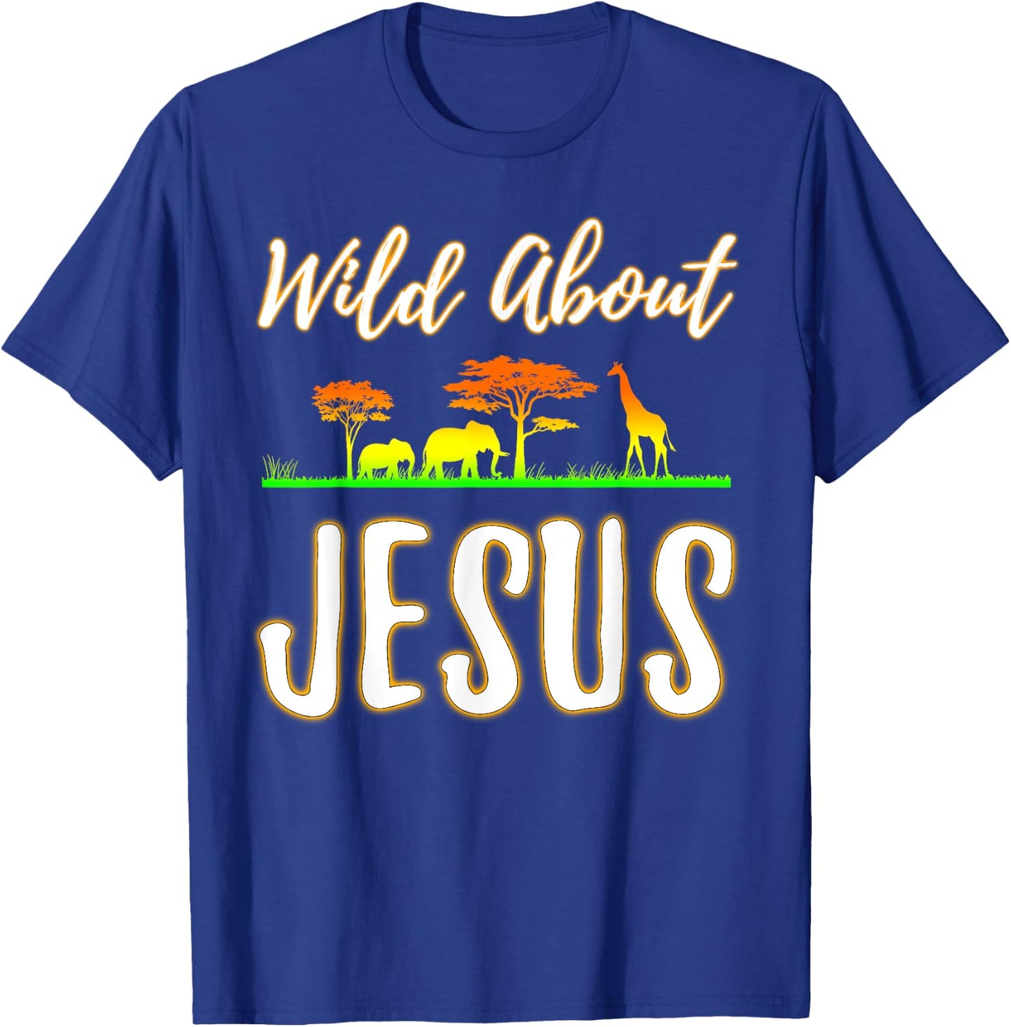 Jesus VBS Men Women Kids Wild About Jesus Christian Faith T-Shirt - T-Shirt | Royal