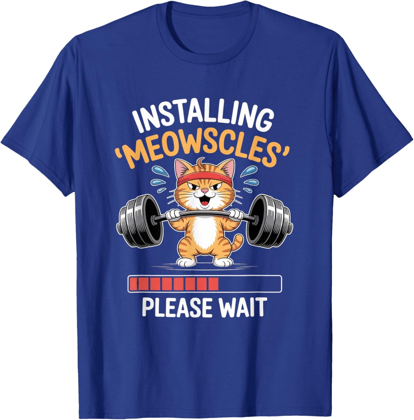 Installing Meowscles Cat Workout Design Funny Fitness Barbel T-Shirt - T-Shirt | Royal