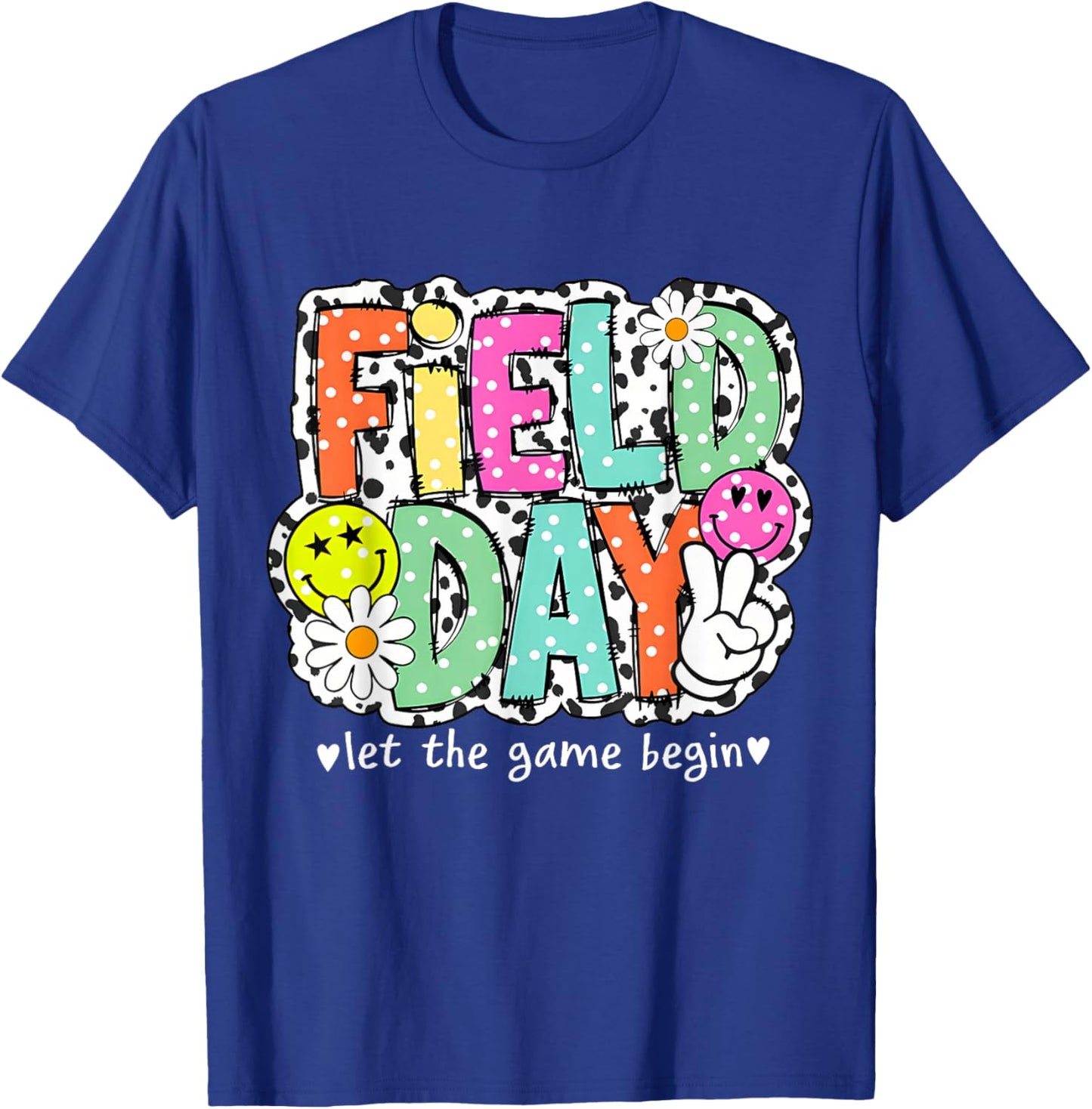 Field Day School Color Splash Flowers Let The Games Begin T-Shirt - T-Shirt | Royal
