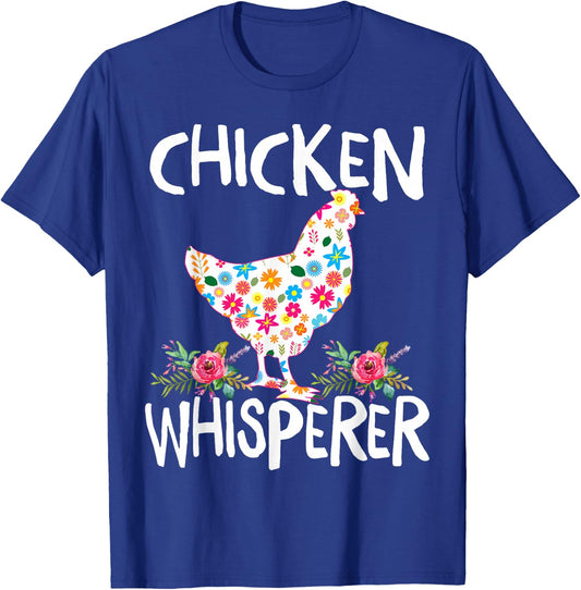 Chicken Whisperer Funny Chicken for farmers T-Shirt - T-Shirt | Royal