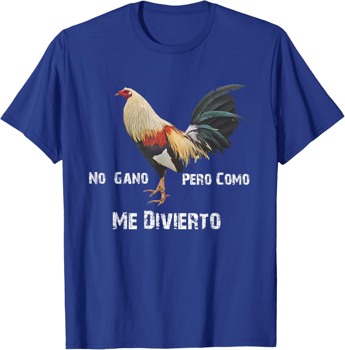 No Gano Pero Como Me Divierto T-Shirt - T-Shirt | Royal
