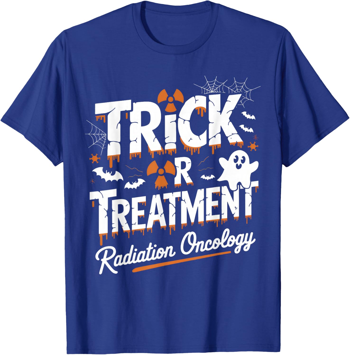 Trick or Treatment Radiation Oncology Halloween Patient Care T-Shirt - T-Shirt | Royal