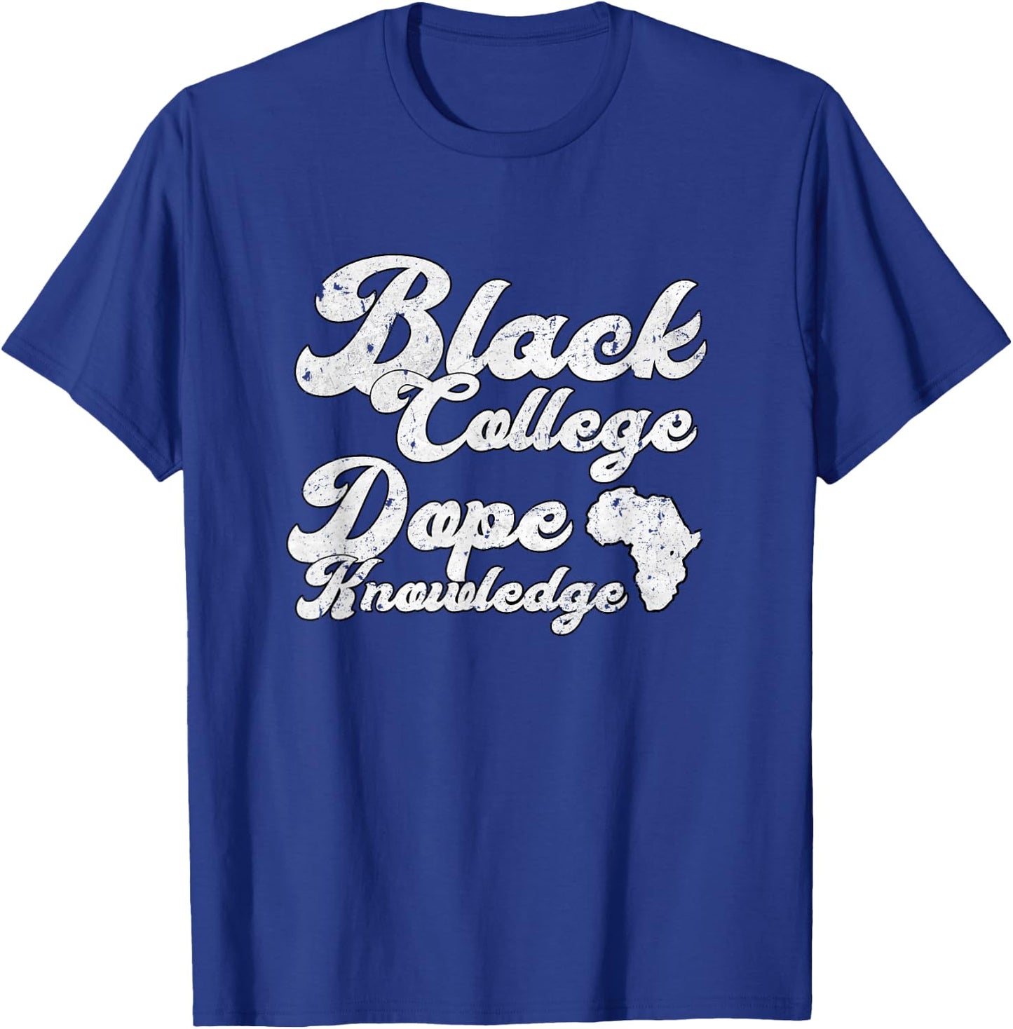 Black College Dope Knowledge HBCU Colleges Black College T-Shirt - T-Shirt | Royal