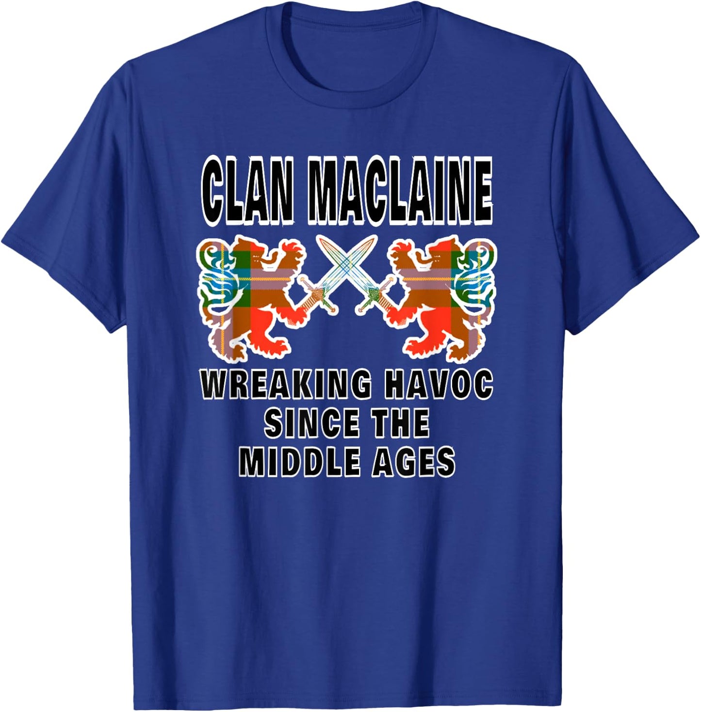 MacLaine Scottish Tartan Scotland Family Clan Name T-Shirt - T-Shirt | Royal