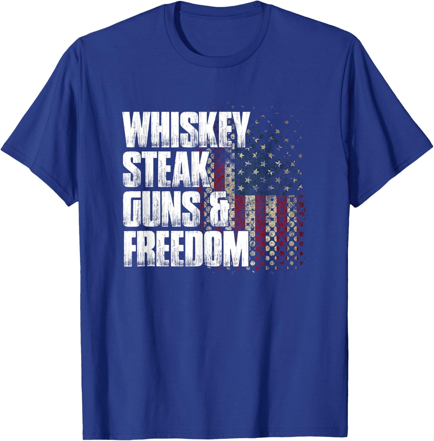 Whiskey Steak Guns & Freedom Patriotic Flag Gift T-Shirt - T-Shirt | Royal