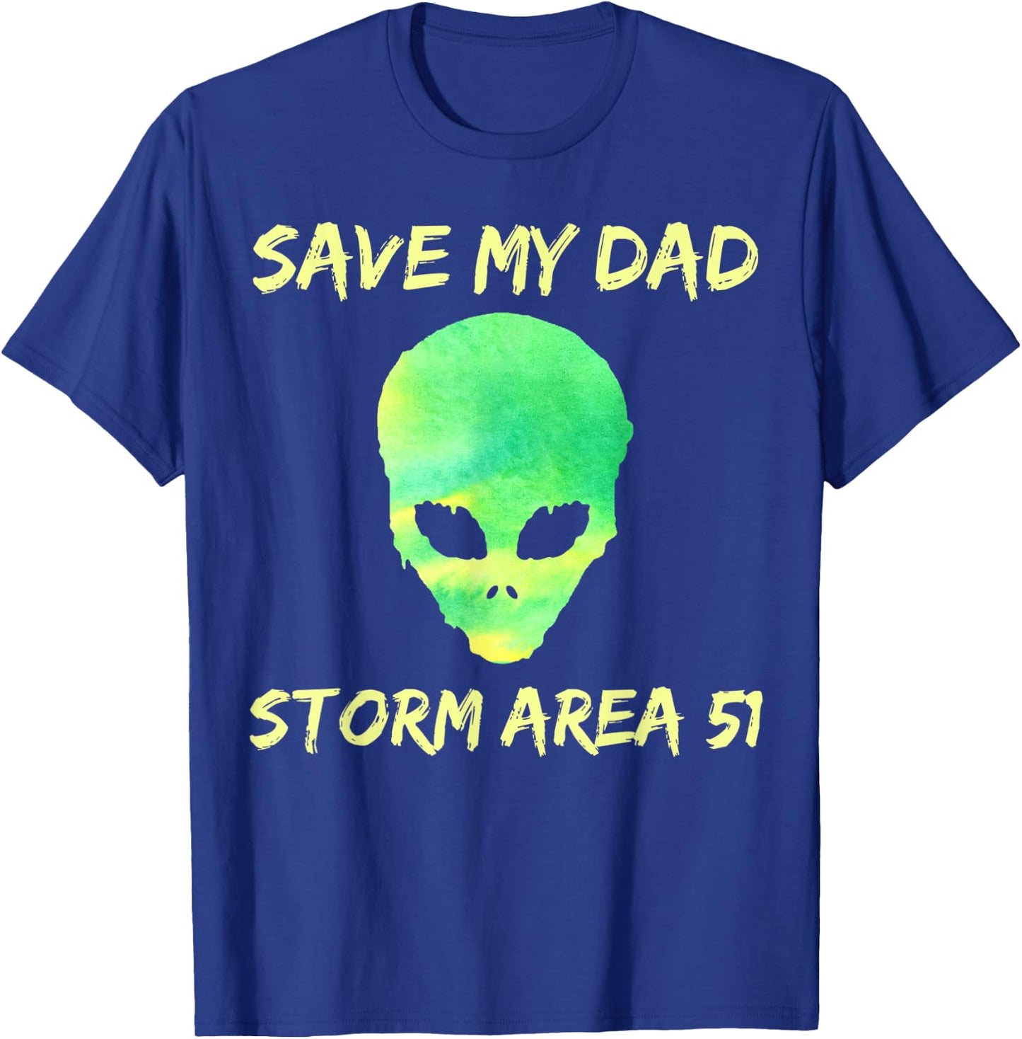 Area 51 Alien Save Dad T-Shirt - T-Shirt | Royal