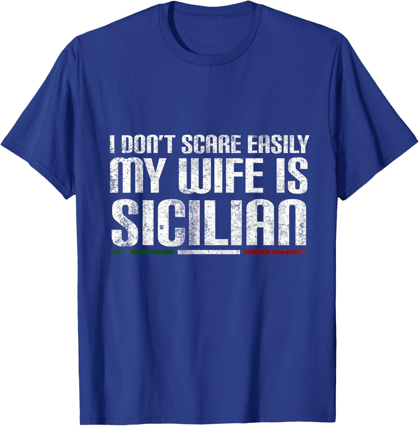 My Wife is Sicilian | Funny Italian American Sicily Gift T-Shirt - T-Shirt | Royal