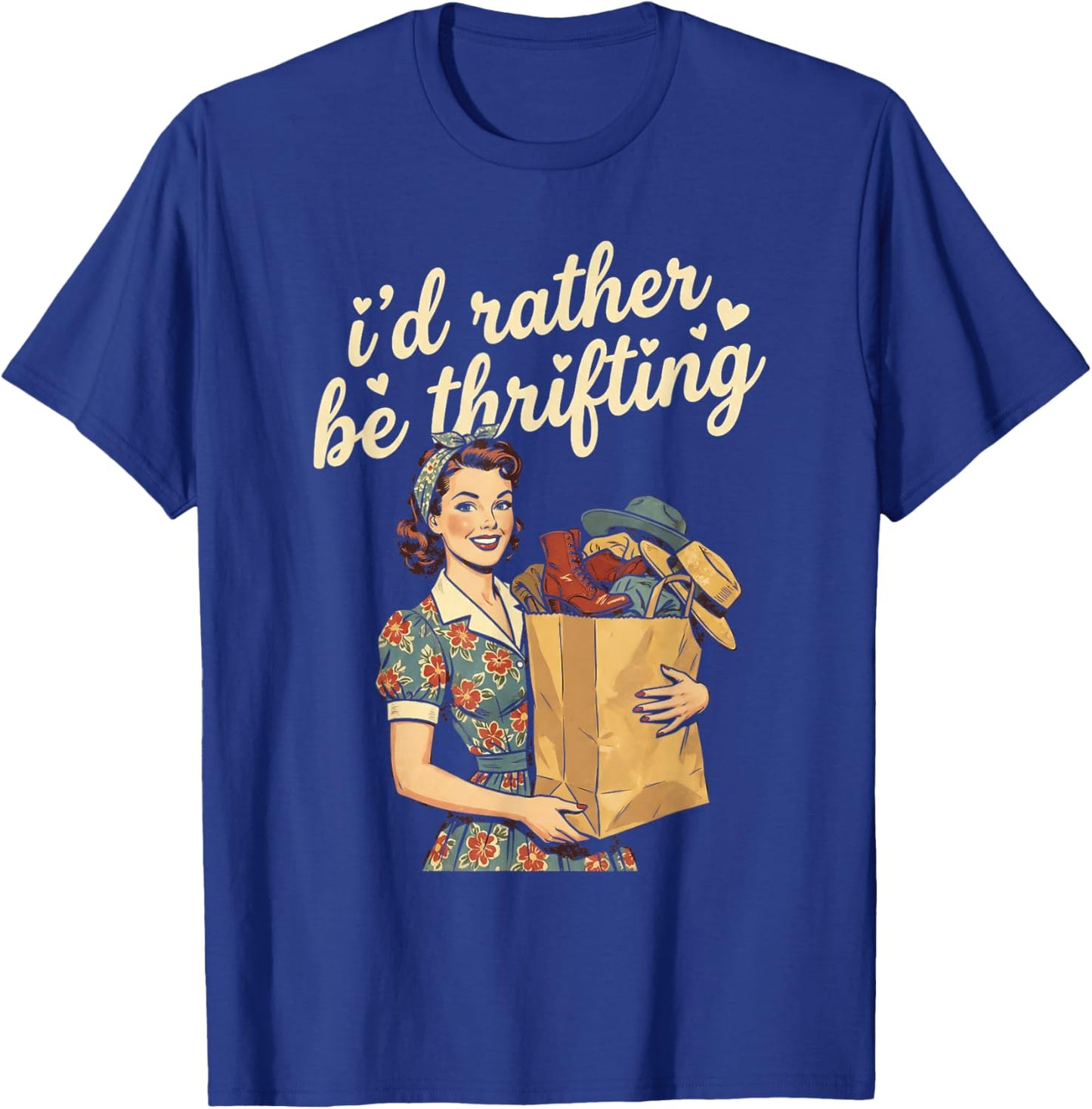 I'd Rather Be Thrifting Retro Woman Vintage Shopping T-Shirt - T-Shirt | Royal