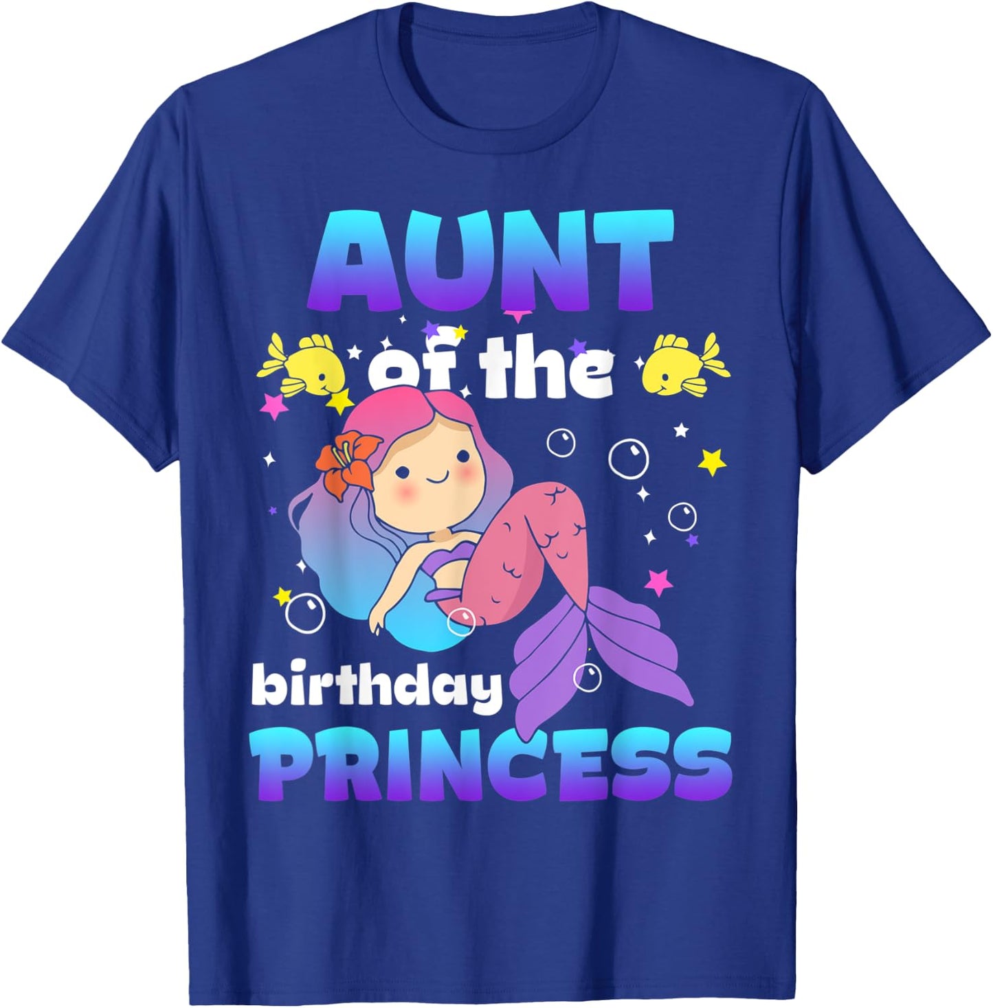 Aunt Of The Birthday Princess Mermaid Bday Girl Family T-Shirt - T-Shirt | Royal