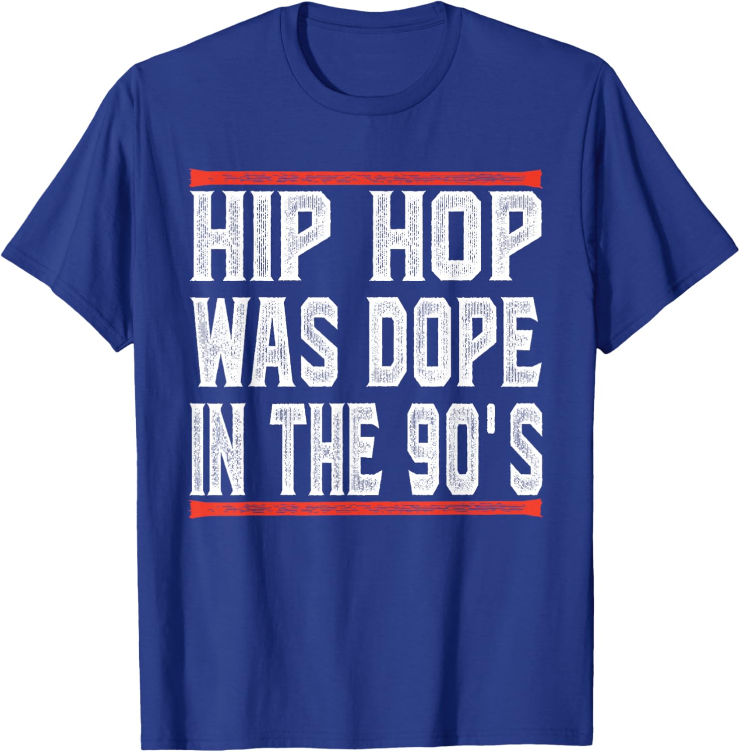 Hip Hop was Dope in The 90's Funny Gifts T-Shirt - T-Shirt | Royal