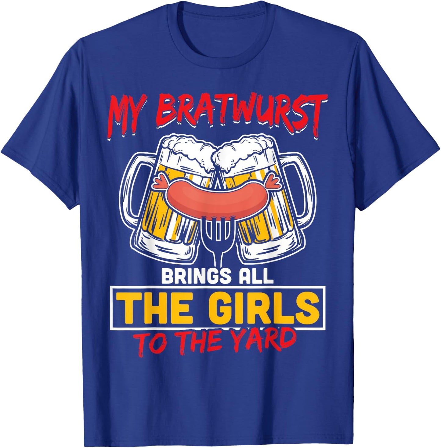 Oktoberfest shirt German My Bratwurst Sausage Beer Party T-Shirt - T-Shirt | Royal