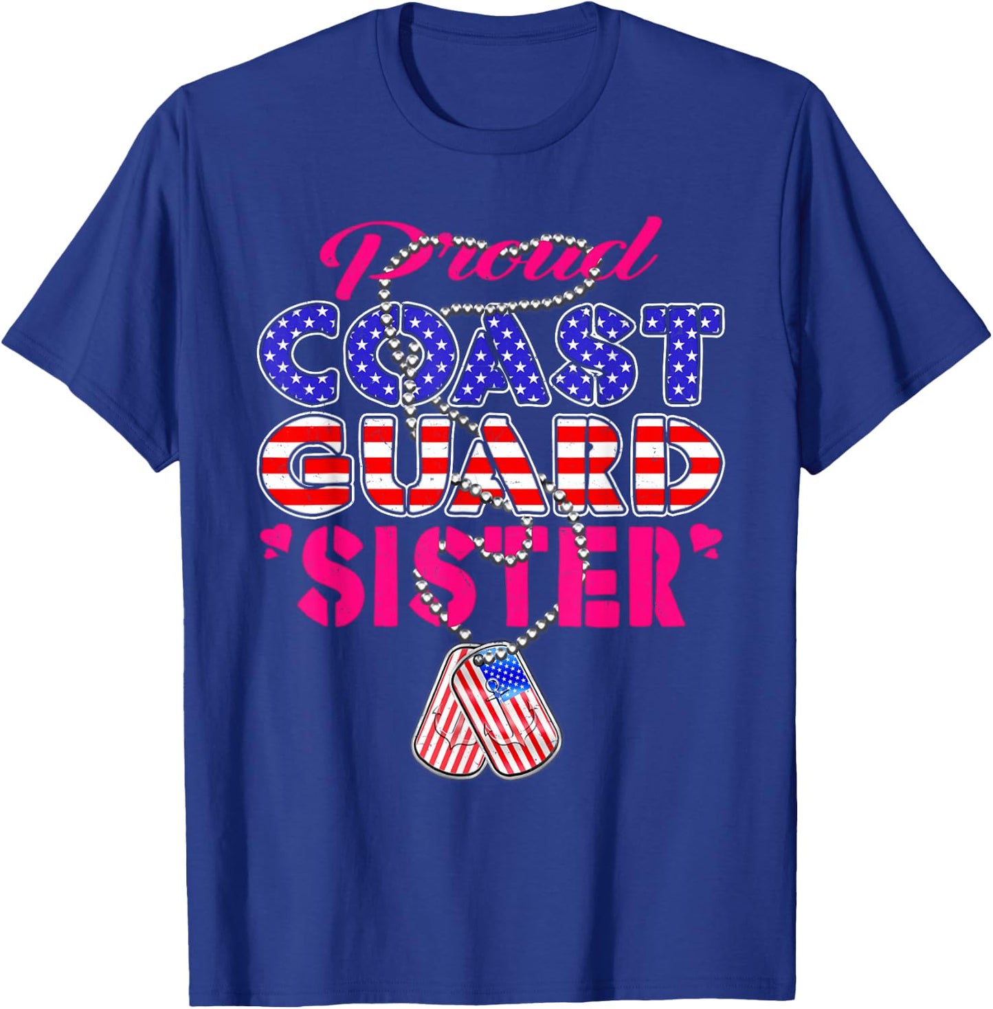 Proud US Coast Guard Sister US Flag Dog Tag Military Sibling T-Shirt - T-Shirt | Royal