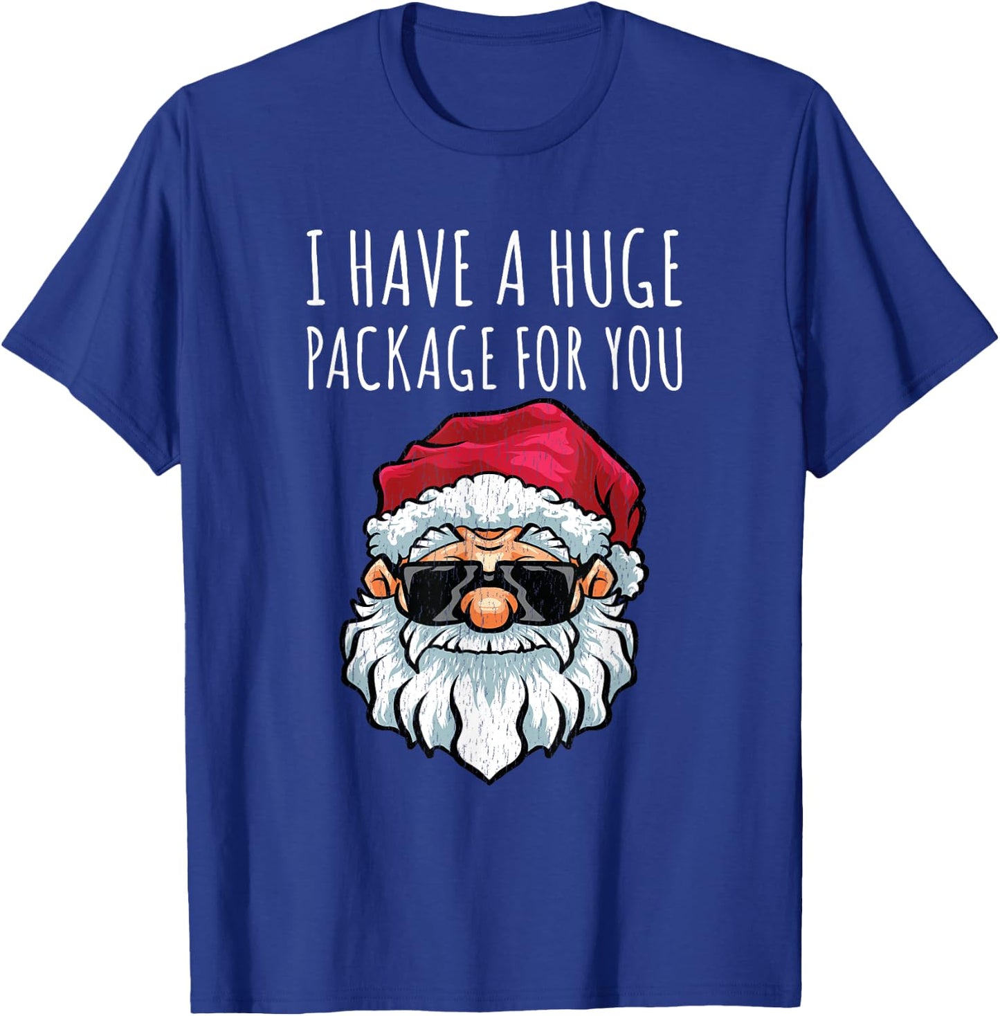Dirty Christmas Shirt Naughty Raunchy Shirt Package T-Shirt - T-Shirt | Royal