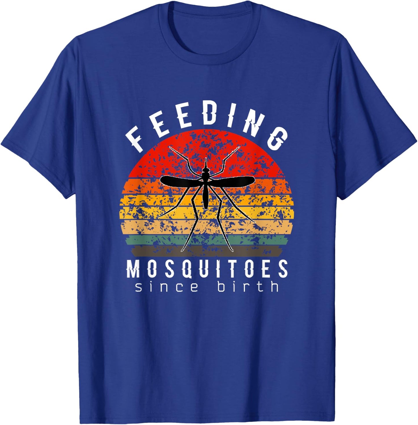 Feeding Mosquitoes Since Birth Vintage Summer Gifts T-Shirt - T-Shirt | Royal