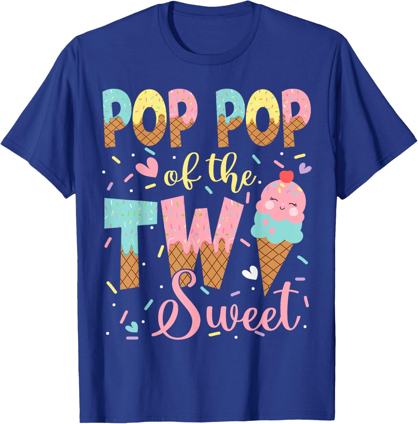 Pop Pop Of The Two Sweet 2Nd Birthday Girl Ice Cream T-Shirt - T-Shirt | Royal