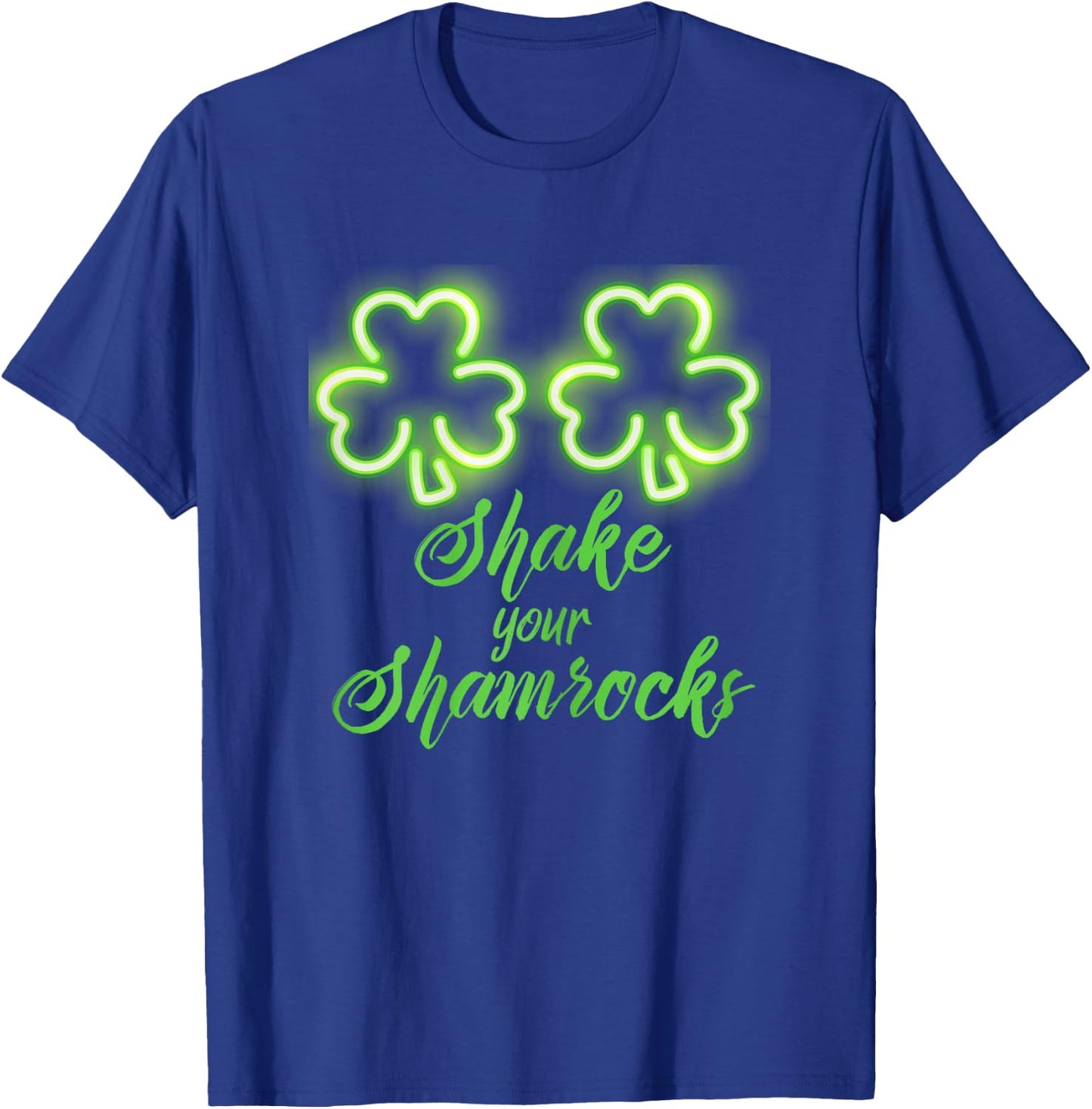 Funny St Patricks Day Shake Your Shamrocks T-Shirt - T-Shirt | Royal