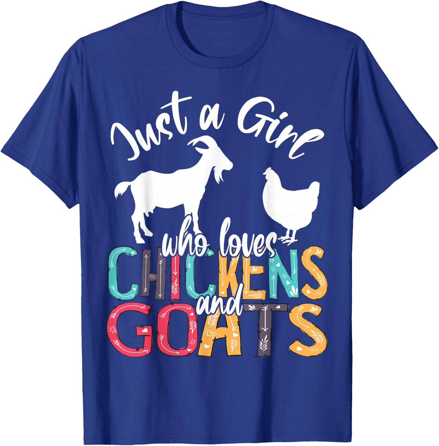 Cute Just A Girl Who Loves Chickens Goats Farmer Girls T-Shirt - T-Shirt | Royal