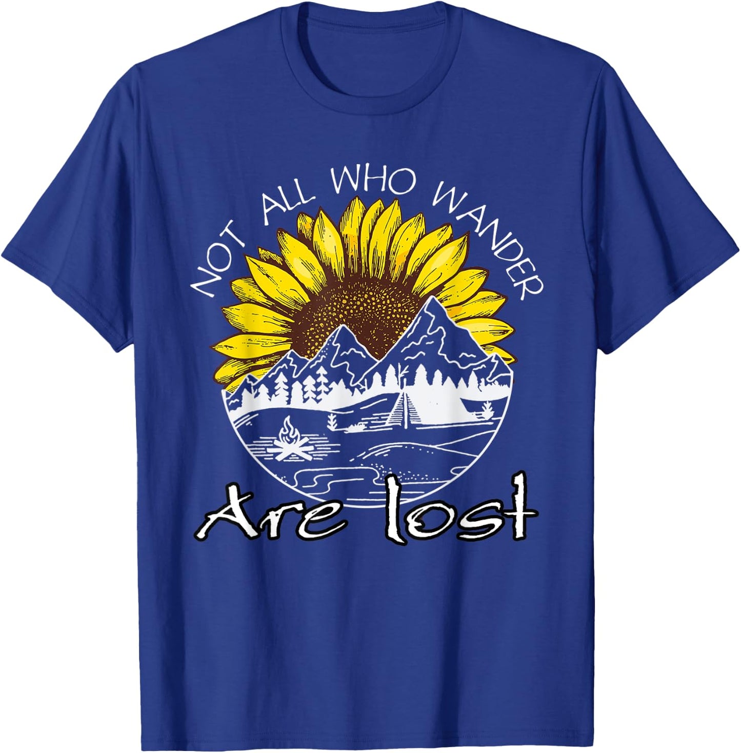 Not All Who Wander Are Lost Sunflower Hiking Women T-Shirt - T-Shirt | Royal