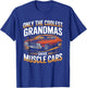 Only The Coolest Grandmas Drive Muscle Cars Classic Car T-Shirt - T-Shirt | Royal