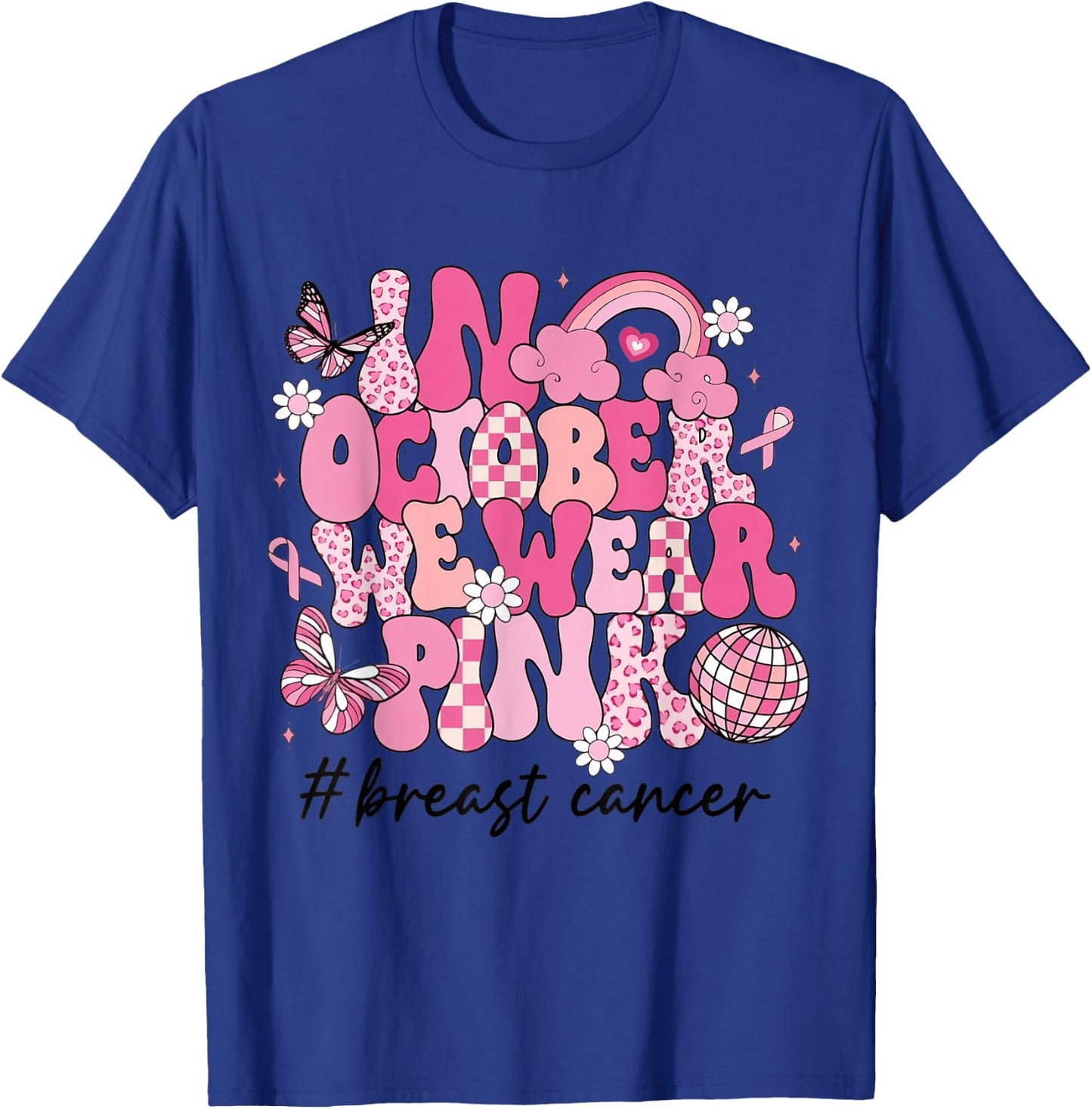 In October We Wear Pink Retro Groovy Breast Cancer Awareness T-Shirt - T-Shirt | Royal