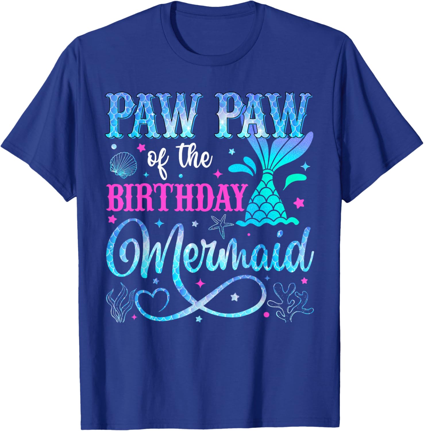 Paw Paw of The Birthday Mermaid Family Matching Party T-Shirt - T-Shirt | Royal