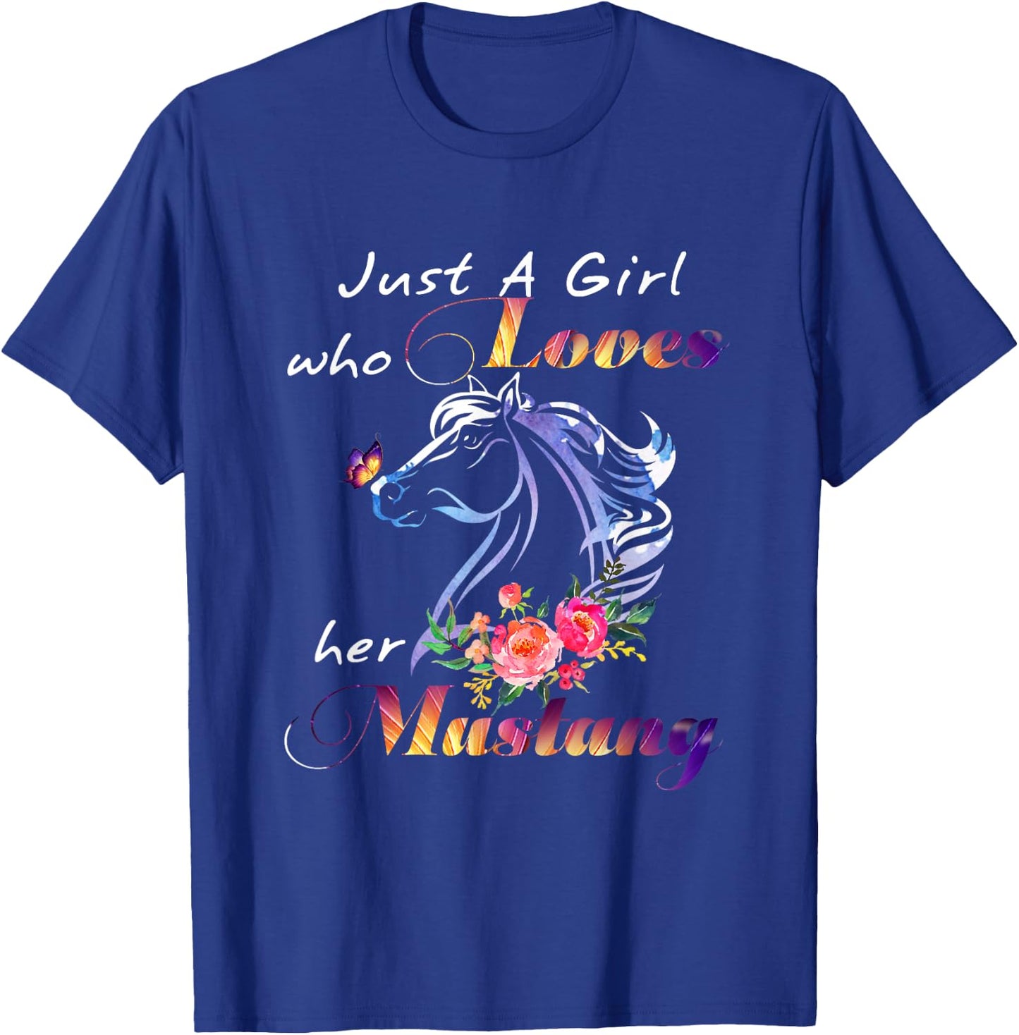 Just A Girl Who Loves Her Mustang Horse Gifts Horses Lover T-Shirt - T-Shirt | Royal