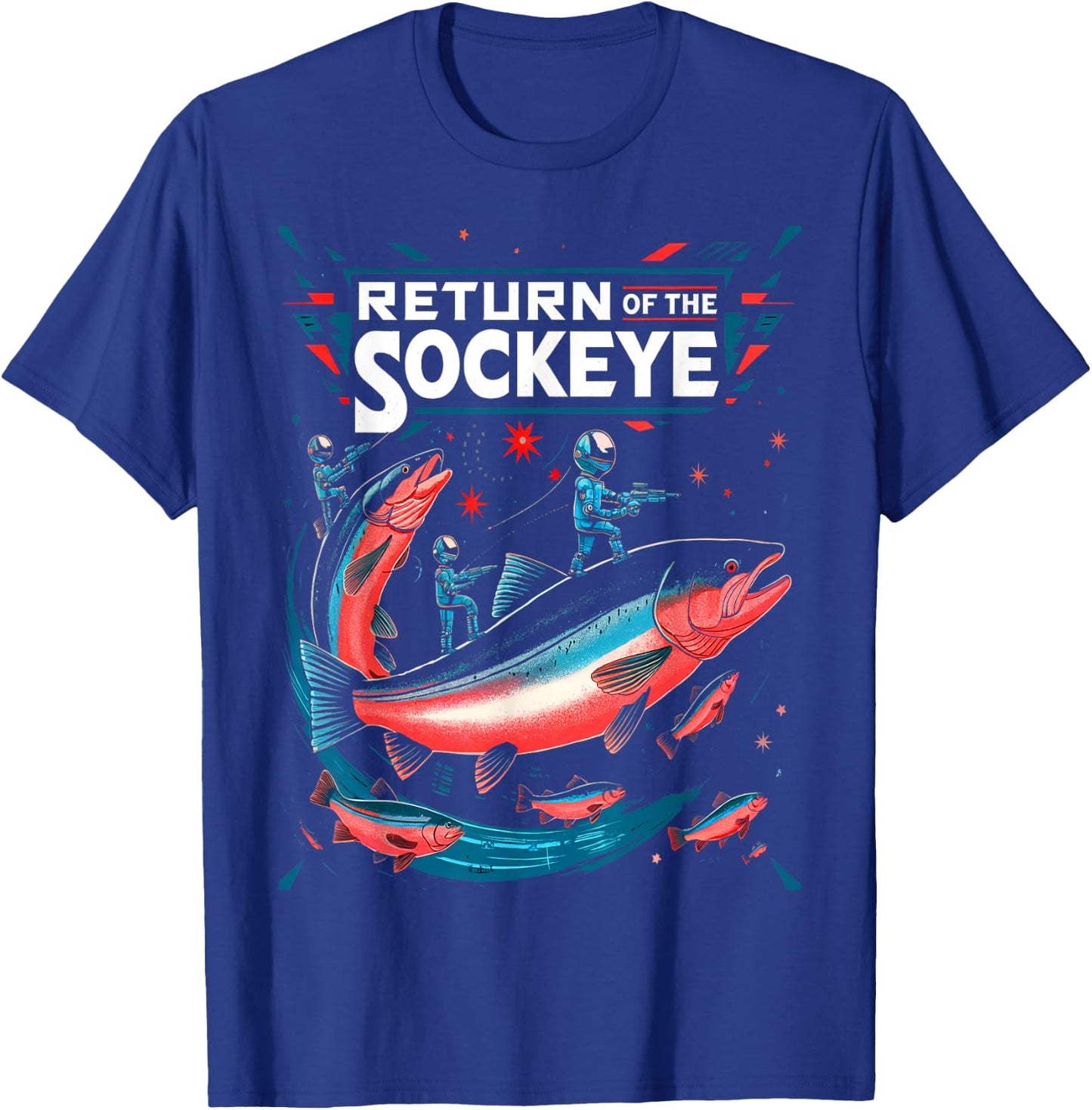 Return of t he sockeye fishing T-Shirt - T-Shirt | Royal