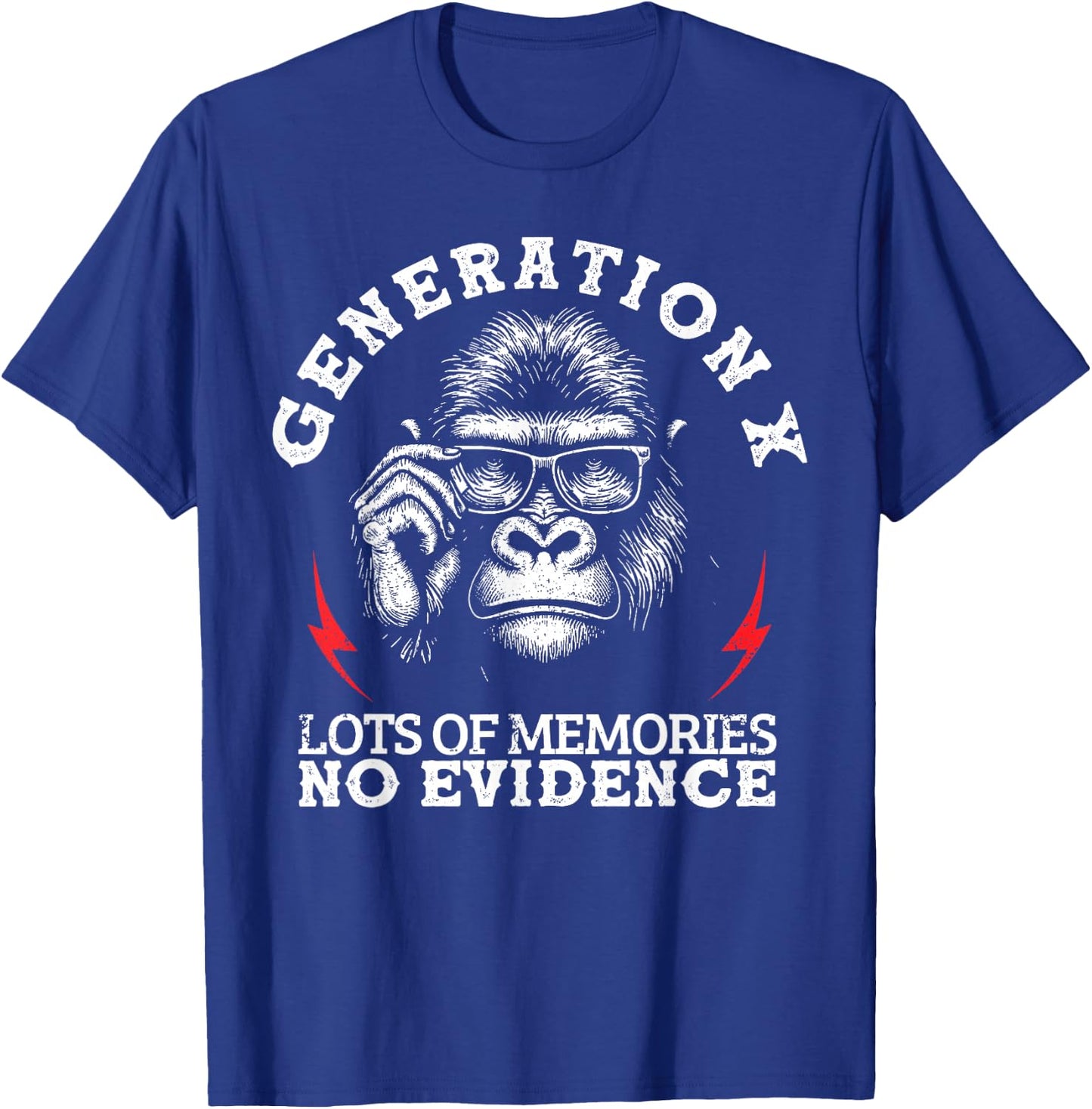 Generation X Lots of Memories No Evidence Monkey Saying T-Shirt - T-Shirt | Royal
