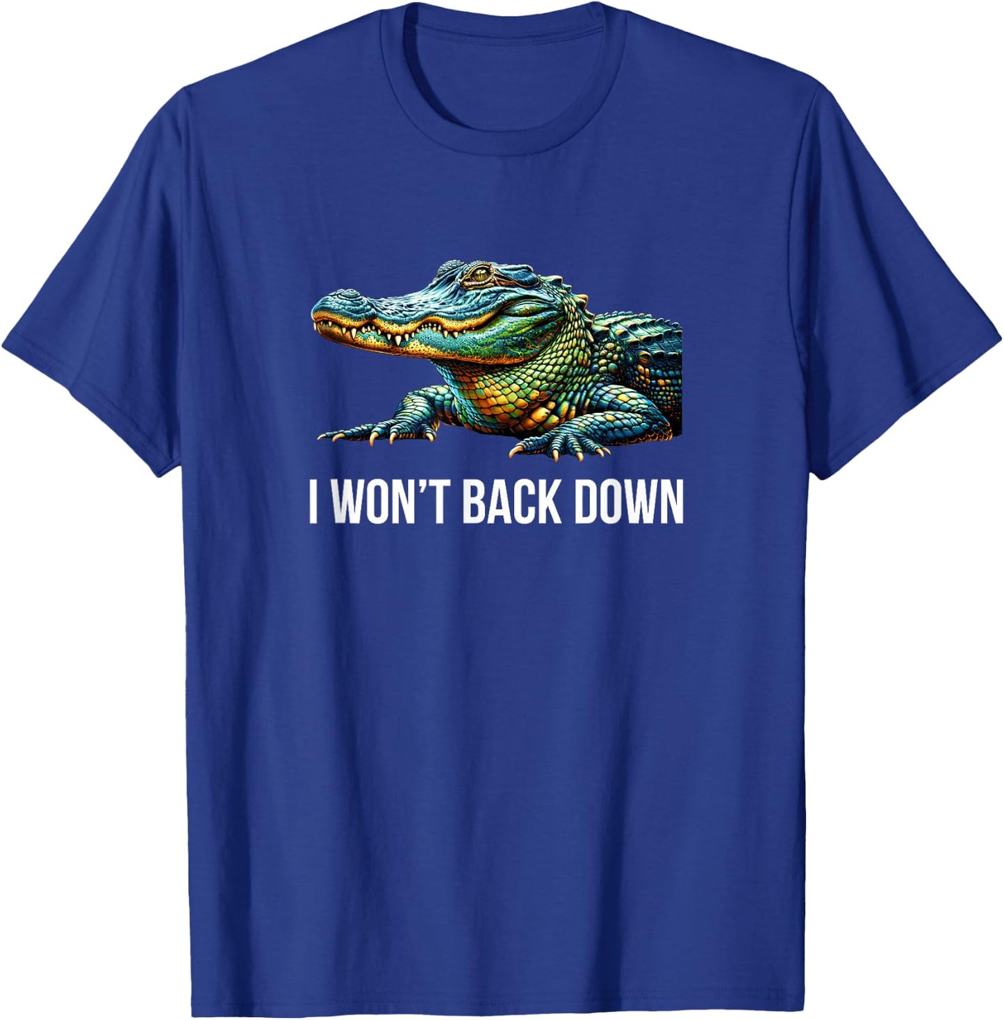 I Won't Back Down - Alligator T-Shirt - T-Shirt | Royal