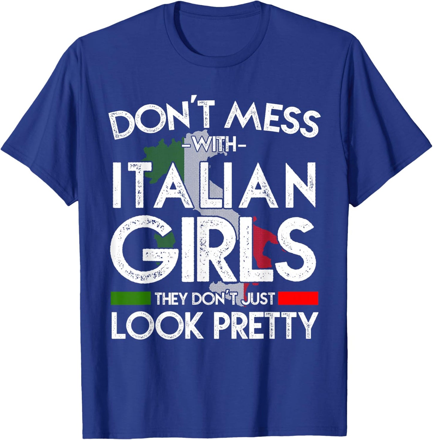 Funny Don't Lay Yourself with Italian Girls Italy Flag T-Shirt - T-Shirt | Royal