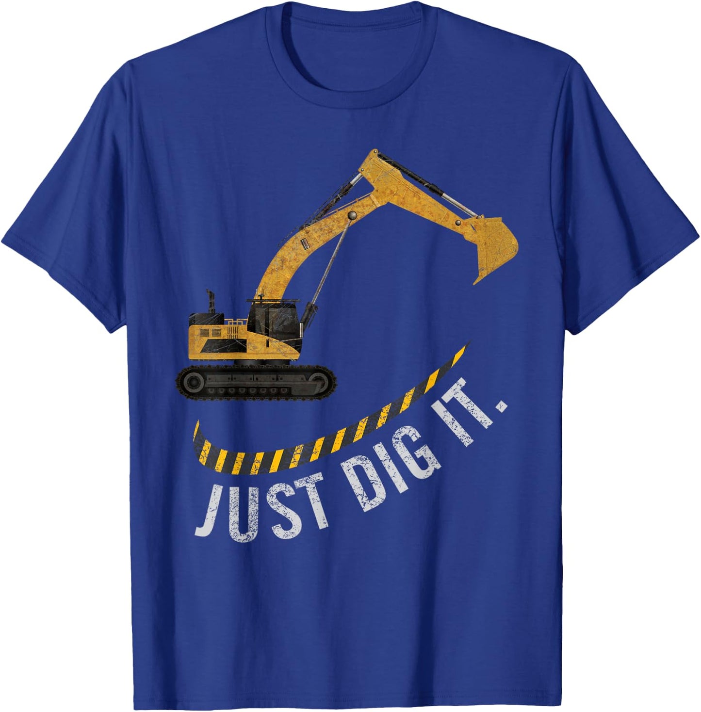 Excavator Just Dig It Retro Vintage Construction Crew Gift T-Shirt - T-Shirt | Royal