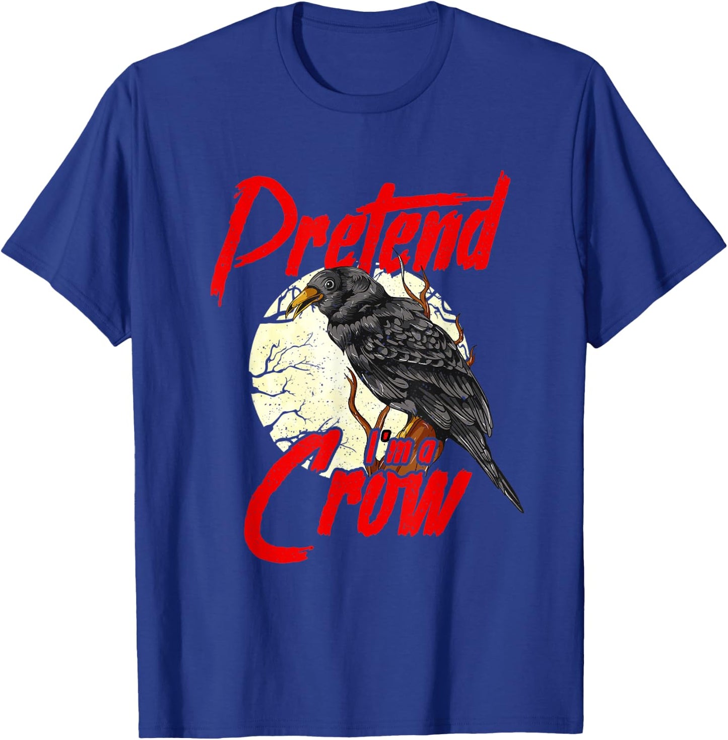 Funny DIY Crow Costume Raven Pretend I'm a Crow T-Shirt - T-Shirt | Royal