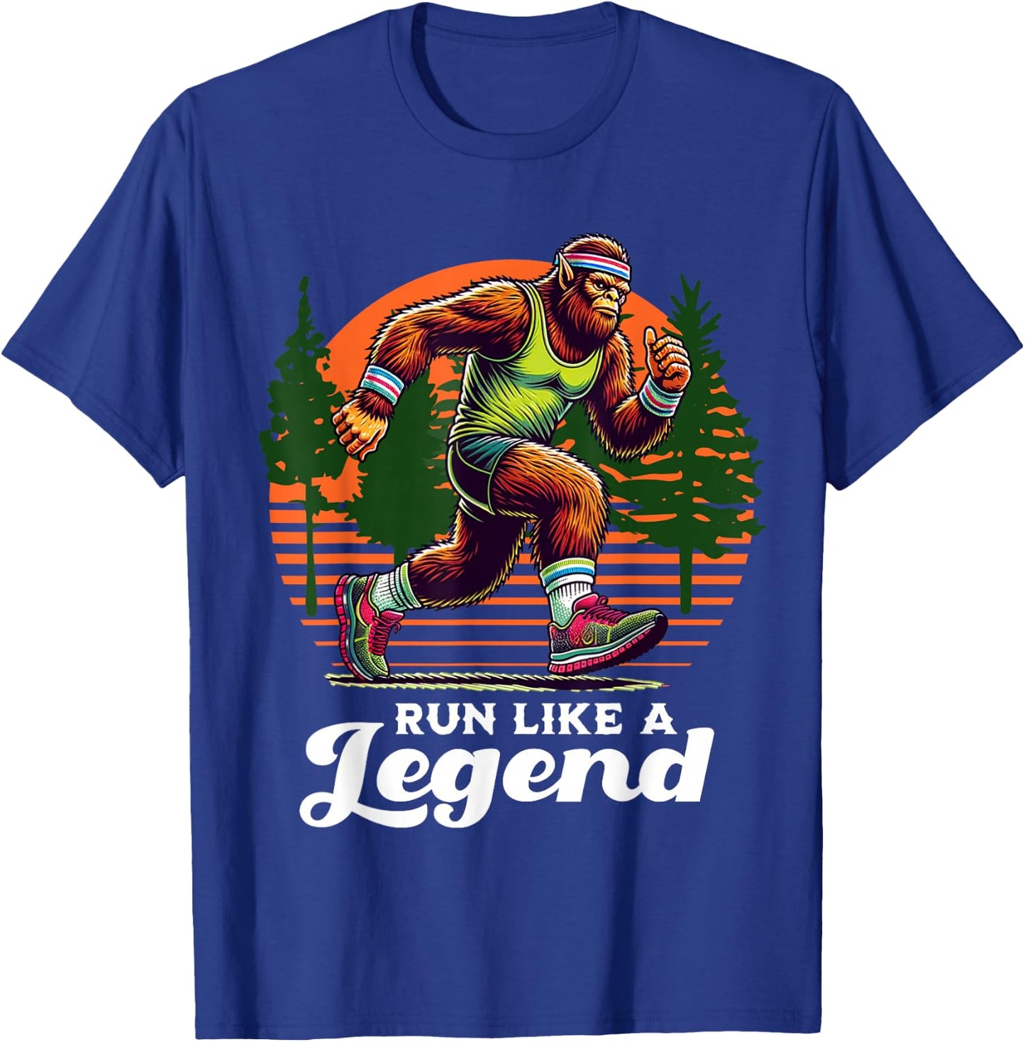 Run Like a Legend Sasquatch Runner Funny Bigfoot Running T-Shirt - T-Shirt | Royal