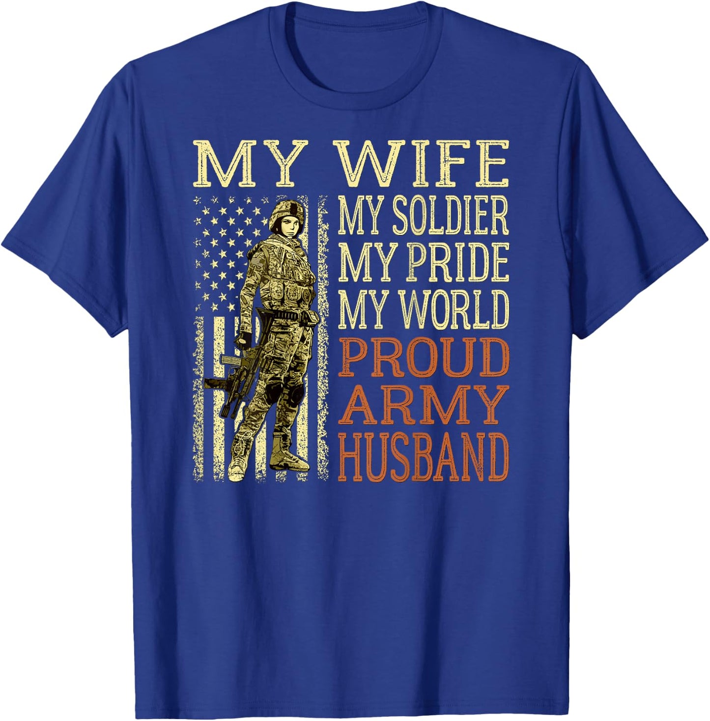 My Wife My Soldier Hero - Proud Army Husband Military Spouse T-Shirt - T-Shirt | Royal