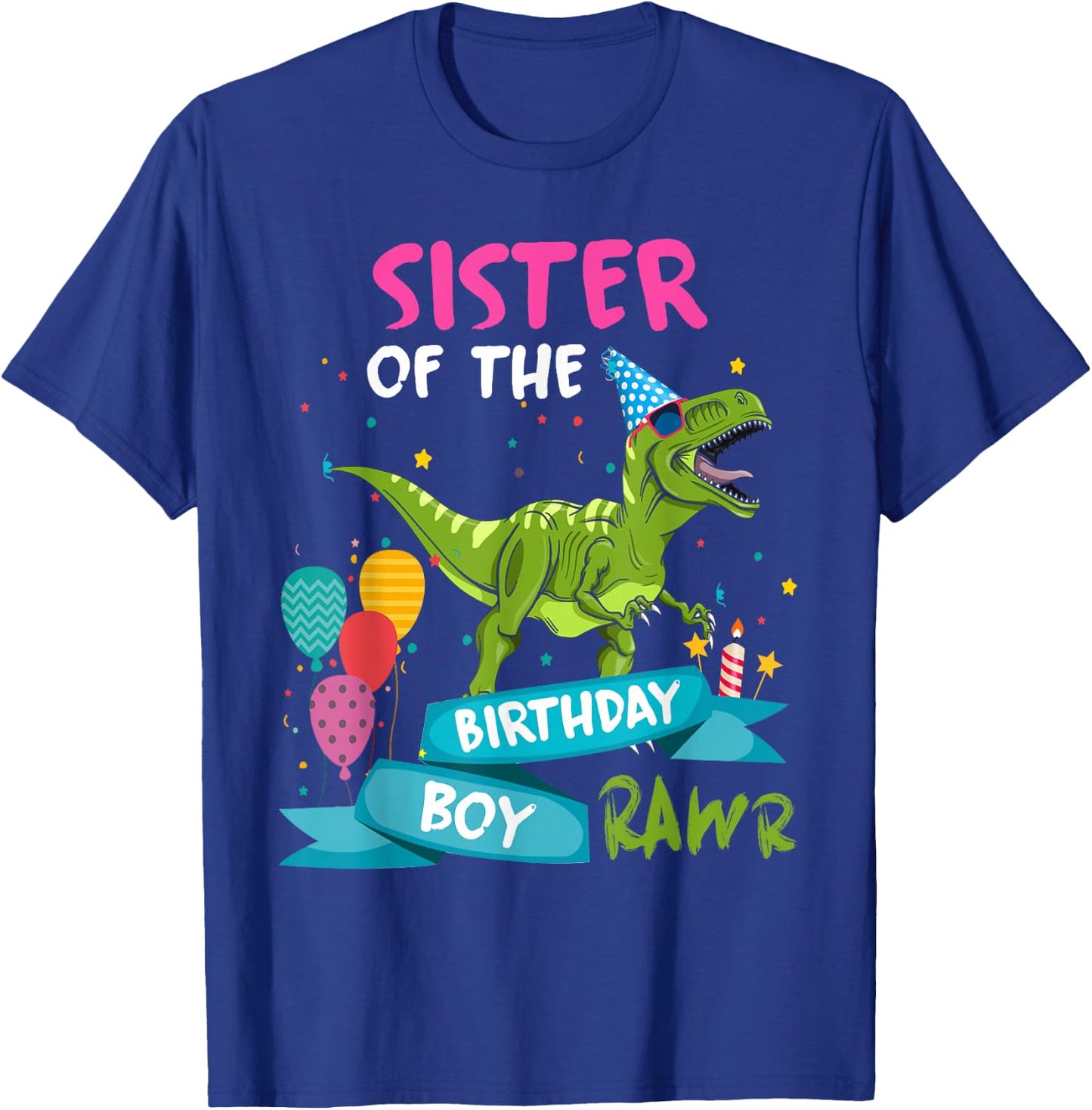 Sister of the Birthday Boy TRex Matching Dinosaur Rawr Party T-Shirt - T-Shirt | Royal