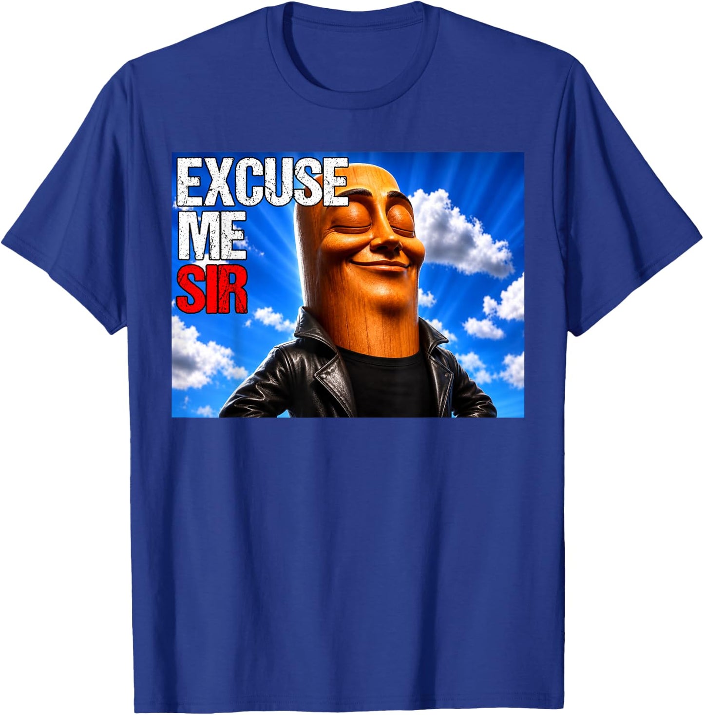 Excuse Me Sir Funny Tung Tung Sahur Brainrot Meme T-Shirt - T-Shirt | Royal