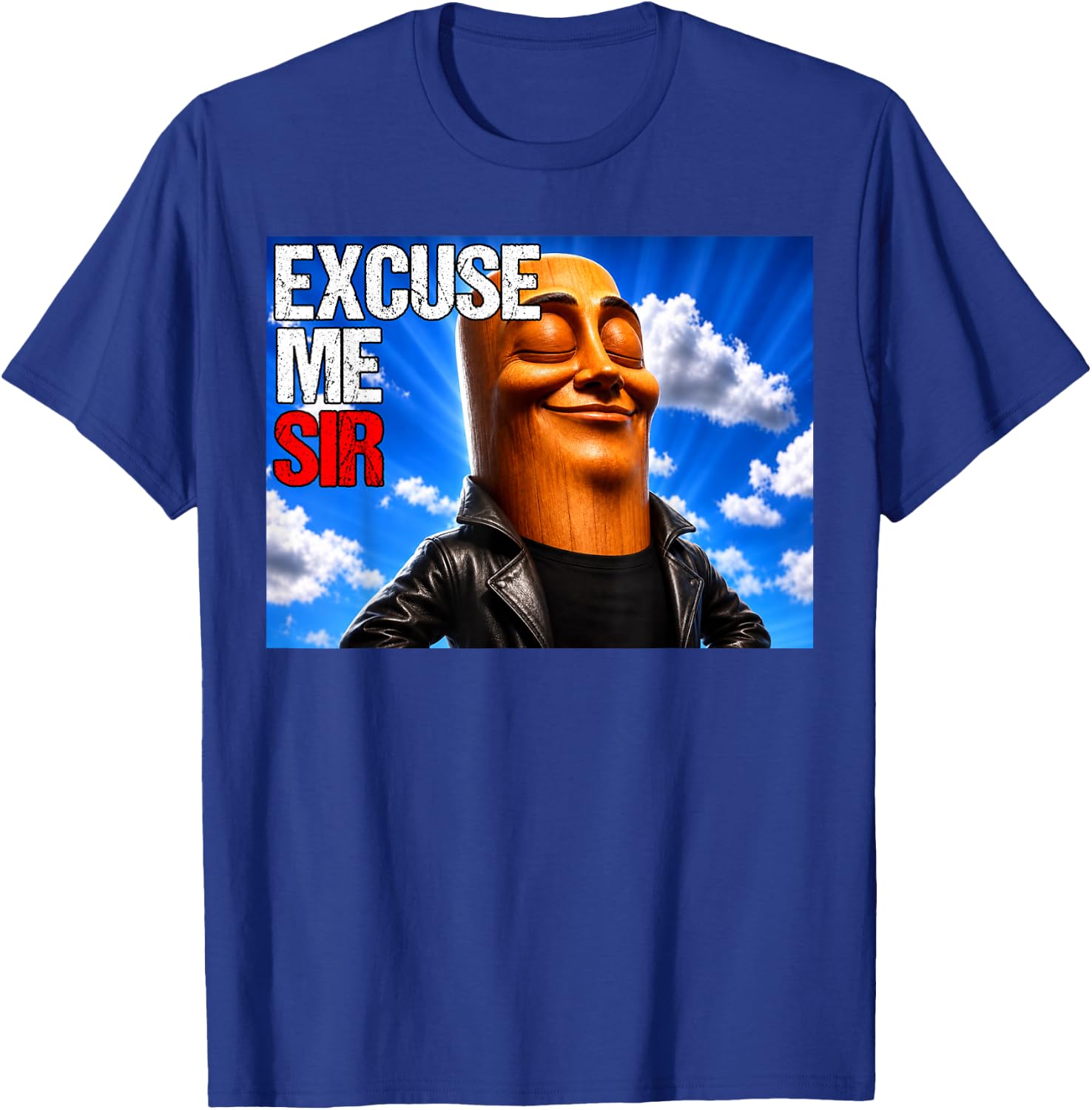 Excuse Me Sir Funny Tung Tung Sahur Brainrot Meme T-Shirt - T-Shirt | Royal