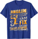 Last Name Anglin Can Fix Anything Except Stupid T-Shirt - T-Shirt | Royal