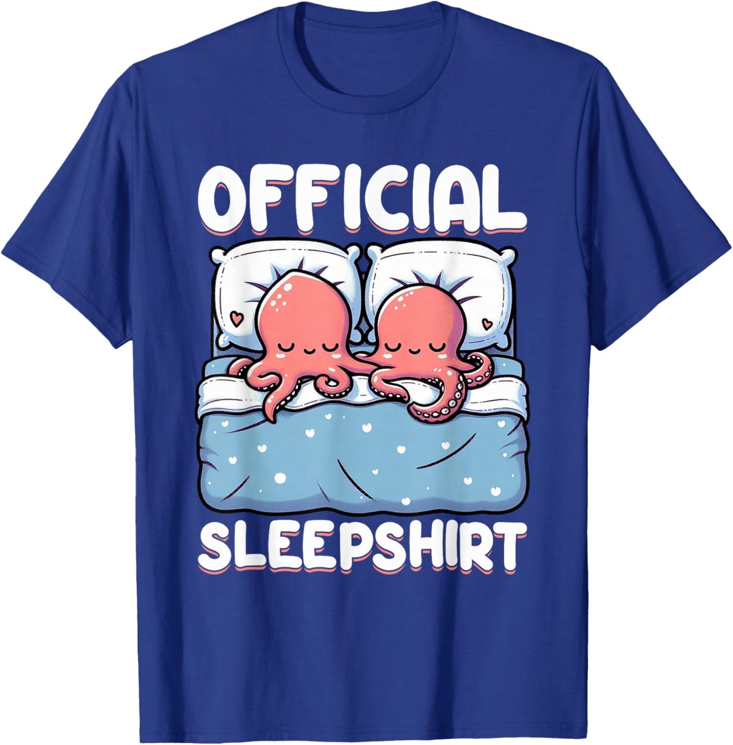 Official Sleepshirt Octopus Sleep Pajamas Nightwear Vibes T-Shirt - T-Shirt | Royal
