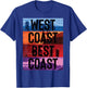 West Coast Best Coast Funny Saying Cali Pride Men Women Kids T-Shirt - T-Shirt | Royal