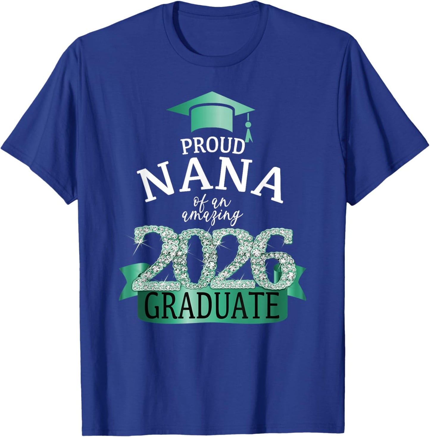 2026 Proud Nana Graduation Party Color Yellow White Decor T-Shirt - T-Shirt | Royal