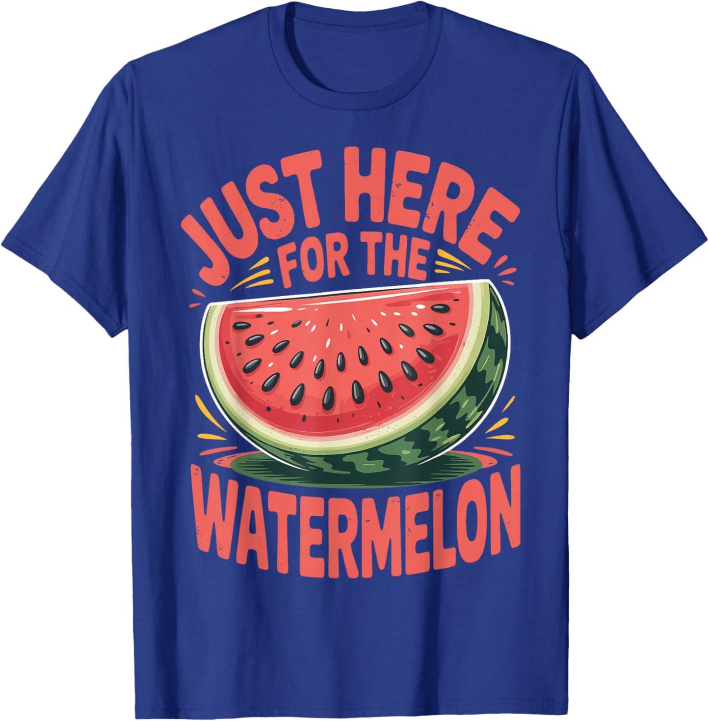 Just Here for The Watermelon T-Shirt - T-Shirt | Royal