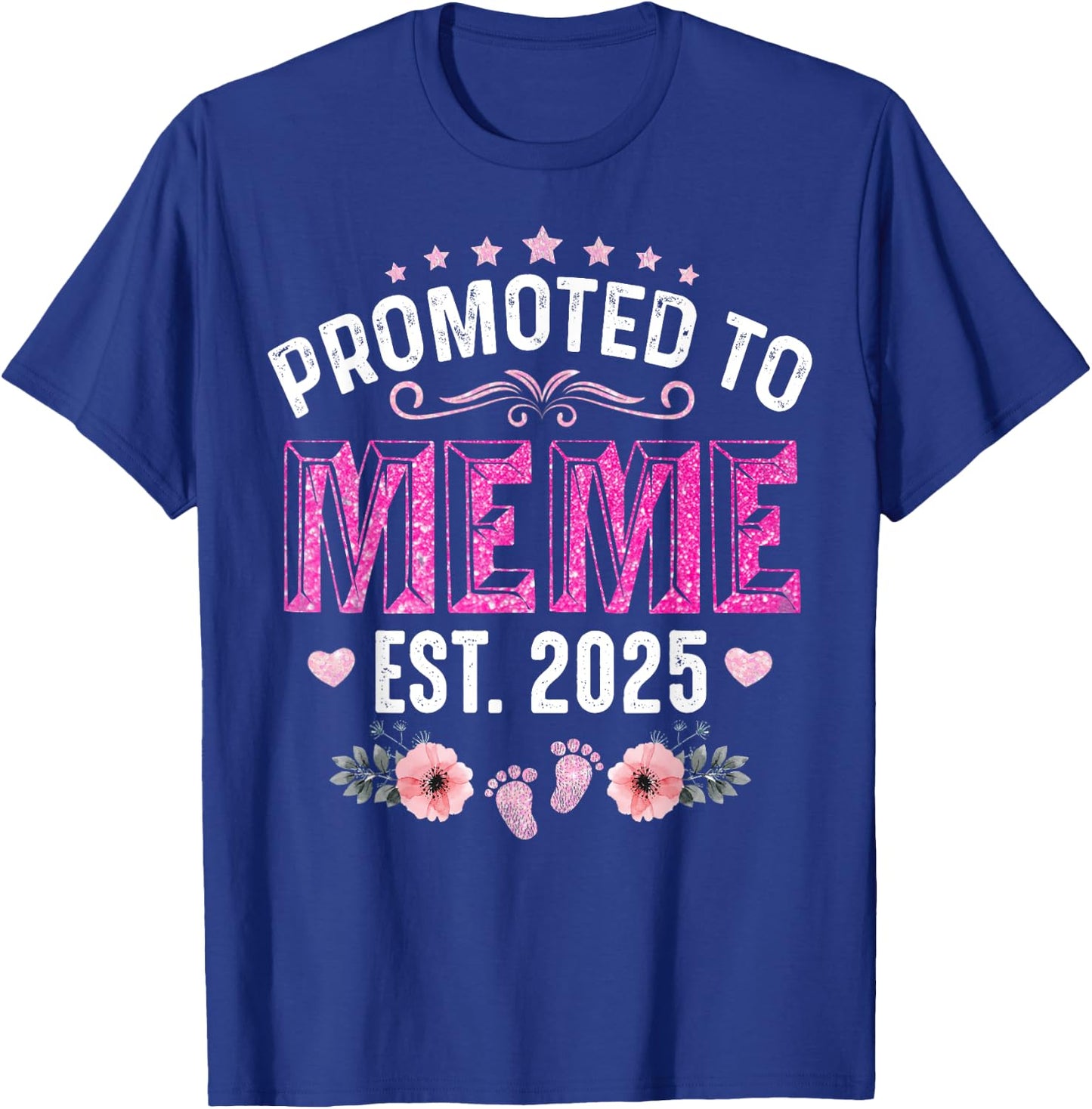 Promoted To Meme Est. 2025 Funny Floral Mother's Day T-Shirt - T-Shirt | Royal