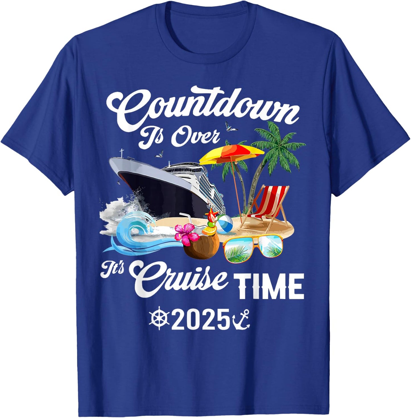 Countdown Is Over It's Cruise Time 2025 Black Modern Classic T-Shirt - T-Shirt | Royal