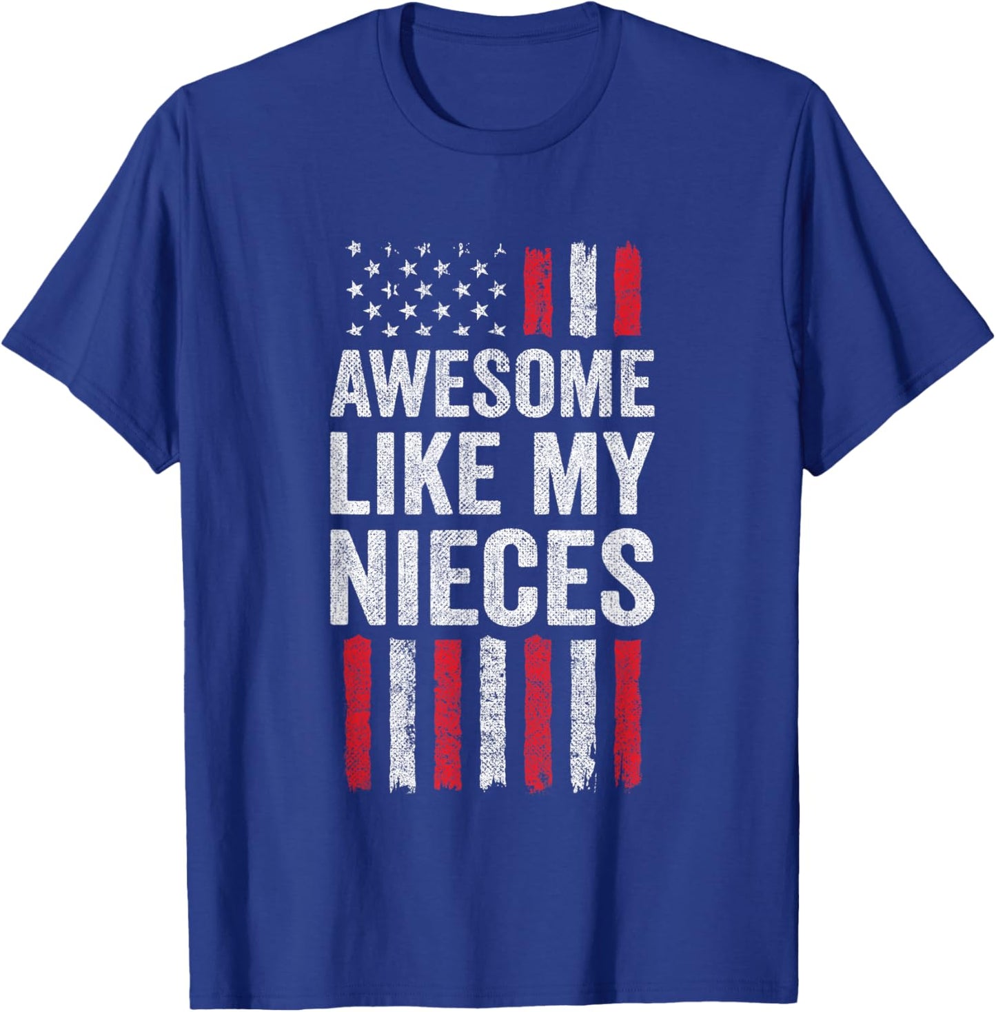 Proud Uncle Aunt American Flag - Awesome Like My Nieces T-Shirt - T-Shirt | Royal