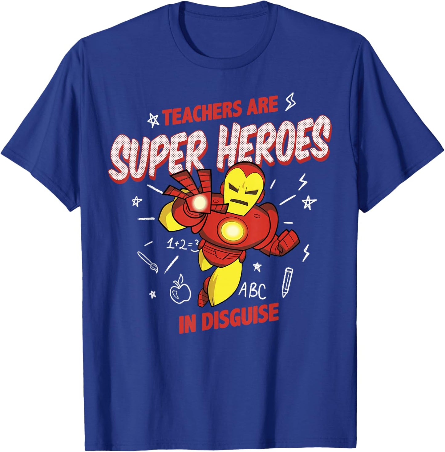 Marvel Iron Man Teachers Are Super Heroes T-Shirt - T-Shirt | Royal