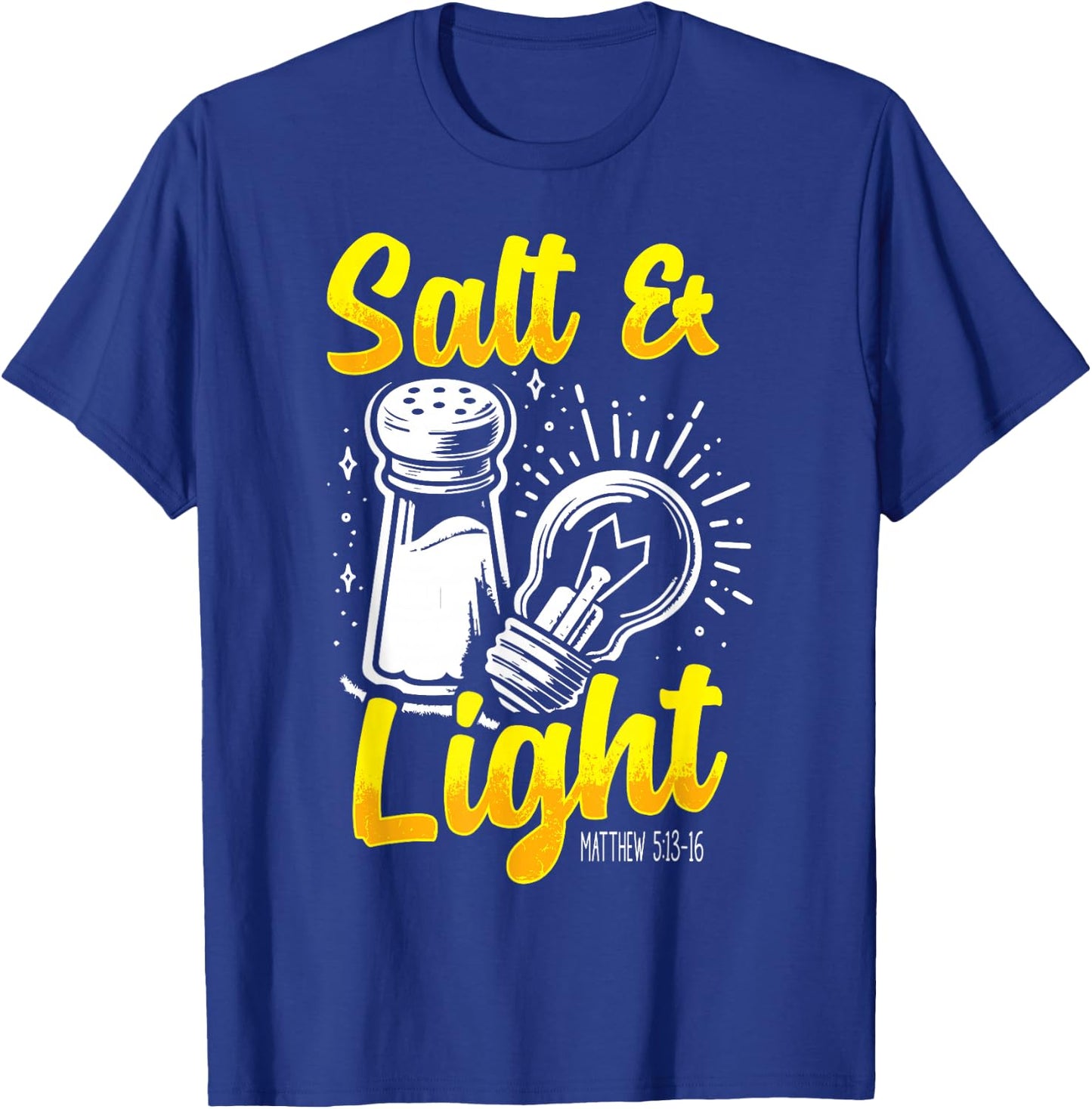 Salt & Light Bible Verse Matthew 5:13-16 Christian Value T-Shirt - T-Shirt | Royal