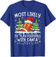 Most Likely To Play Football With Santa Matching Christmas T-Shirt - T-Shirt | Royal