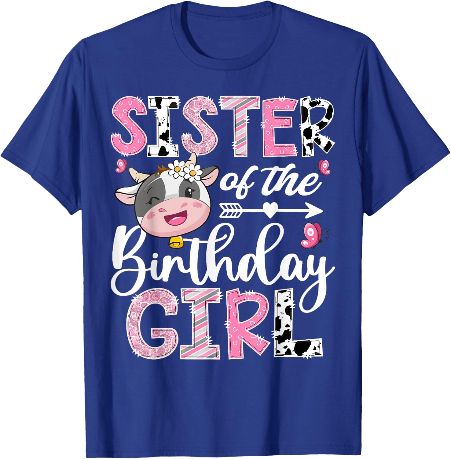 Sister Of The Birthday Girl Pink Farm Cow 1St Birthday T-Shirt - T-Shirt | Royal