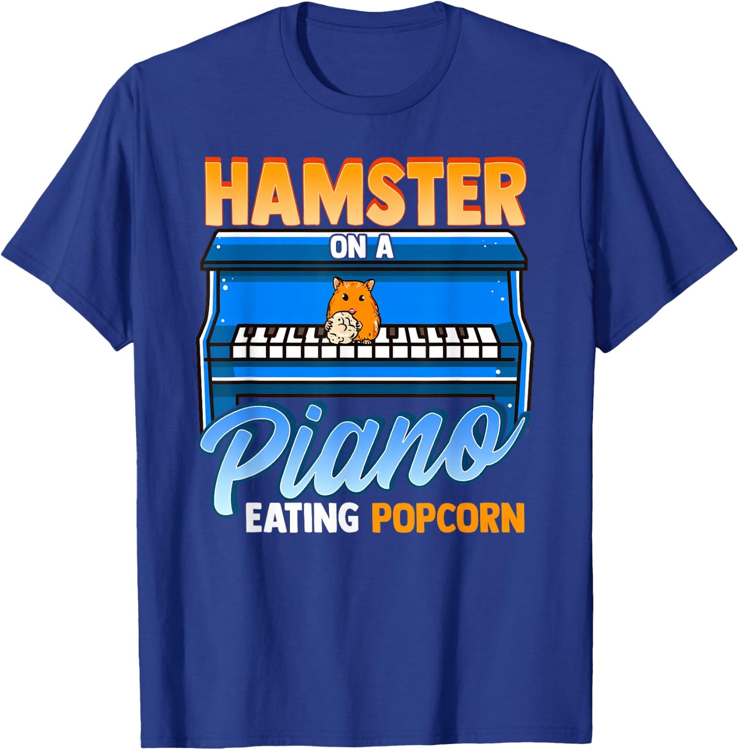 Funny Hamster On A Piano Eating Popcorn T-Shirt - T-Shirt | Royal
